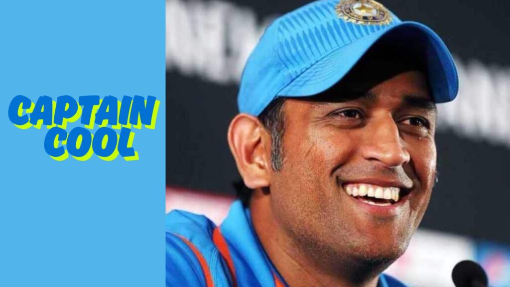 Dhoni - Captain Cool