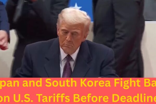Japan and South Korea Fight Back on U.S. Tariffs Before Deadline Japan and South Korea Fight Back on U.S. Tariffs Before Deadline